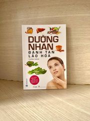 Dưỡng Nhan Đánh Tan Lão Hóa - Liệu Pháp Đông Y -Vanlangbooks