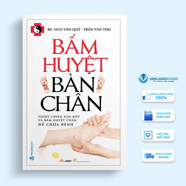 Bấm huyệt bàn chân (Tái bản 2023) - Vanlangbooks