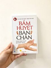 Bấm huyệt bàn chân (Tái bản 2023) - Vanlangbooks