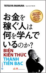 Biến kiến thức thành tiền bạc - Vanlangbooks