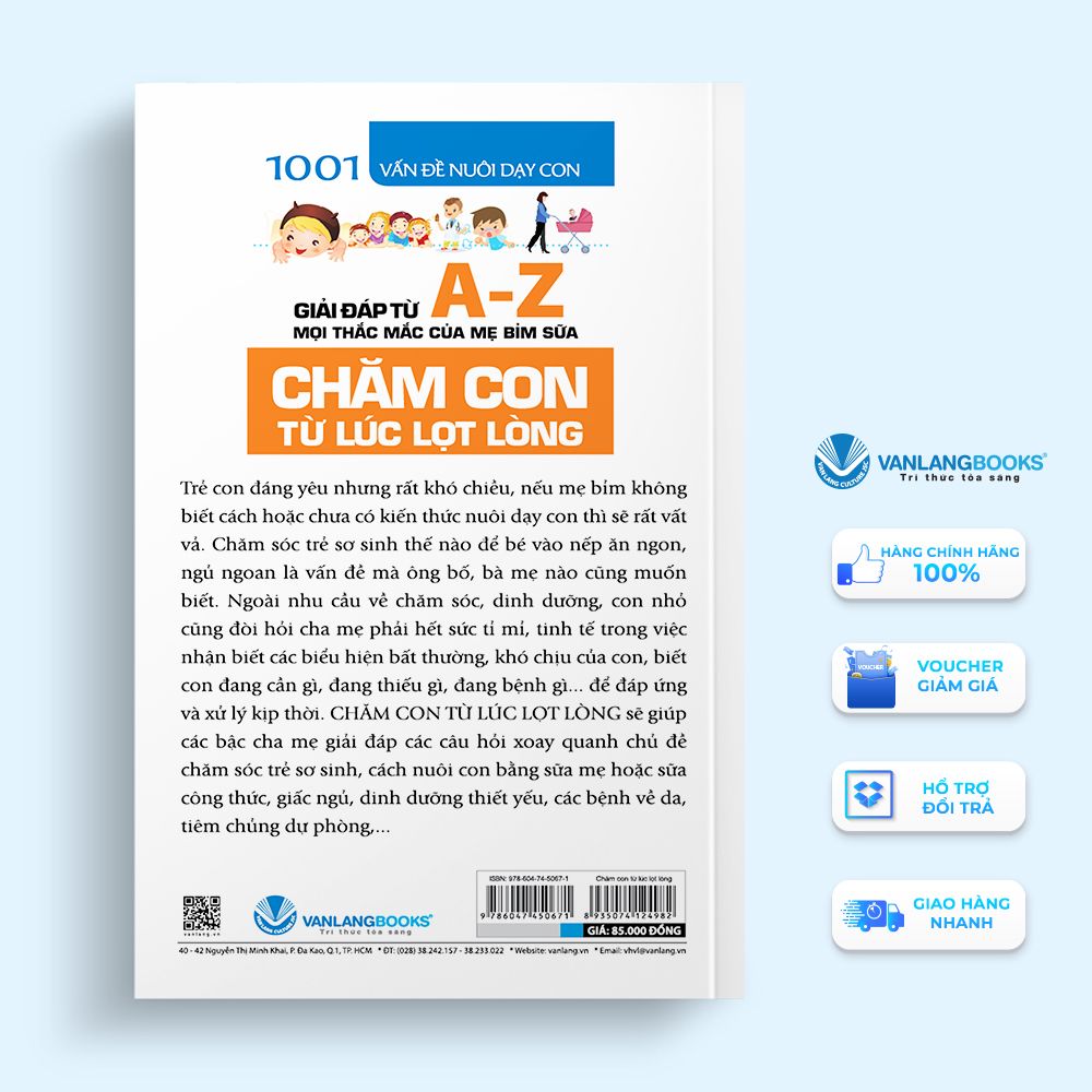 1001 Vấn Đề Nuôi Dạy Con - Chăm Con Từ Lúc Lọt Lòng-Vanlangbooks