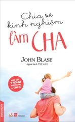 Chia sẻ kinh nghiệm làm cha - Vanlangbooks