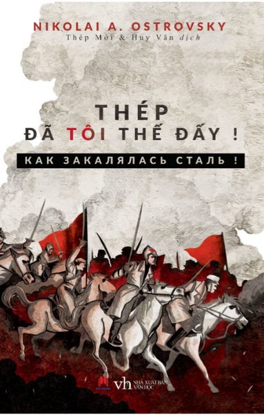 Thép đã tôi thế đấy ! (HH) - Vanlangbooks