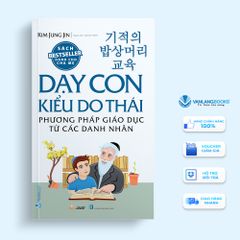 Phương Pháp Giáo Dục Từ Các Danh Nhân-Vanlangbooks