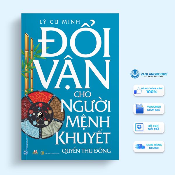 Đổi Vận Cho Người Mệnh Khuyết Quyển Thu Đông-Vanlangbooks