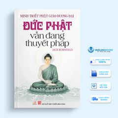 Đức Phật vẫn đang thuyết pháp - Vanlangbooks