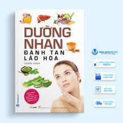 Dưỡng Nhan Đánh Tan Lão Hóa - Liệu Pháp Đông Y -Vanlangbooks