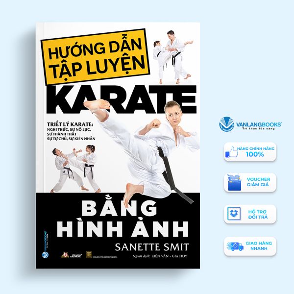 Hướng dẫn tập luyện Karate bằng hình ảnh-Vanlangbooks
