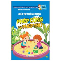 Tư Duy Toán Học Hàn Quốc - Giúp Bé Thành Thạo Phép Cộng Và Phép Trừ - Vanlangbooks