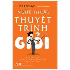 Nghệ Thuật Thuyết Trình Giỏi - Vanlangbooks