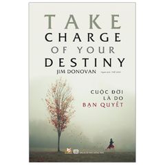 Cuộc Đời Là Do Bạn Quyết - Vanlangbooks