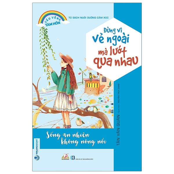 Tủ Sách Nuôi Dưỡng Cảm Xúc - Đừng Vì Vẻ Ngoài Mà Lướt Qua Nhau - Vanlangbooks