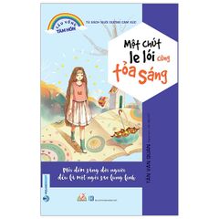 Tủ Sách Nuôi Dưỡng Cảm Xúc - Một Chút Le Lói Cũng Tỏa Sáng - Vanlangbooks