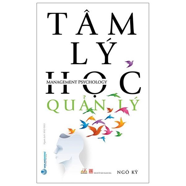 Tâm Lý Học Quản Lý (Tái Bản) - Vanlangbooks