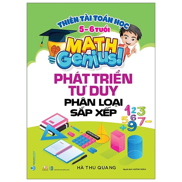 Thiên Tài Toán Học (5 - 6 Tuổi) - Phát Triển Tư Duy Phân Loại Sắp Xếp - Vanlangbooks