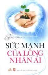 Sức Mạnh Của Lòng Nhân Ái