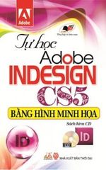 Tự Học Adobe Indesign CS5 Bằng Hình Minh Họa