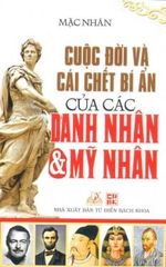 Cuộc Đời Và Cái Chết Bí Ẩn Của Các Doanh Nhân Và Mỹ Nhân