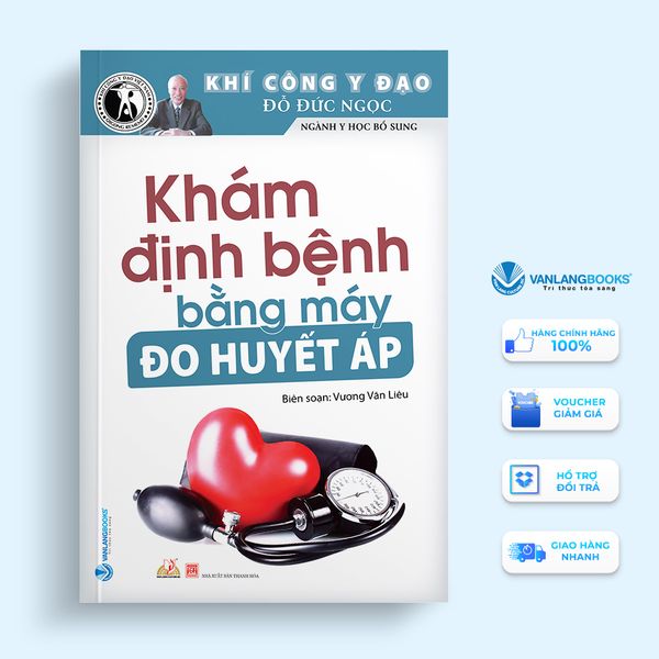 Khám Định Bệnh Bằng Máy Đo Huyết Áp - Vanlangbooks