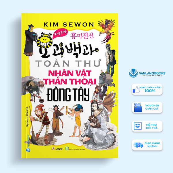 Toàn thư nhân vật thần thoại Đông Tây-Vanlangbooks