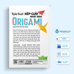 Origami - Nghệ Thuật Xếp Giấy Nhật Bản (Tái Bản 2023) -Vanlangbooks