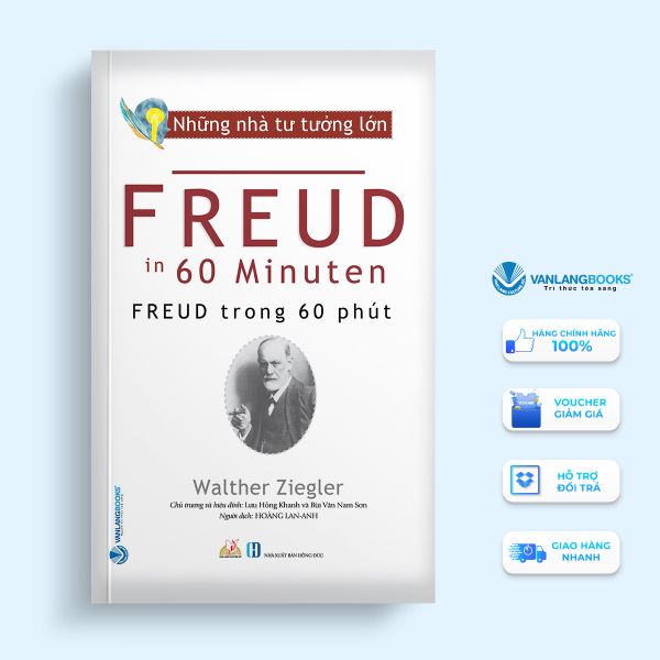 Những nhà tư tưởng lớn - Freud trong 60 phút - Vanlangbooks