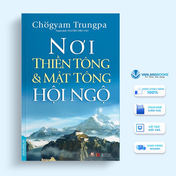 Nơi thiền tông & mật tông hội ngộ - Vanlangbooks