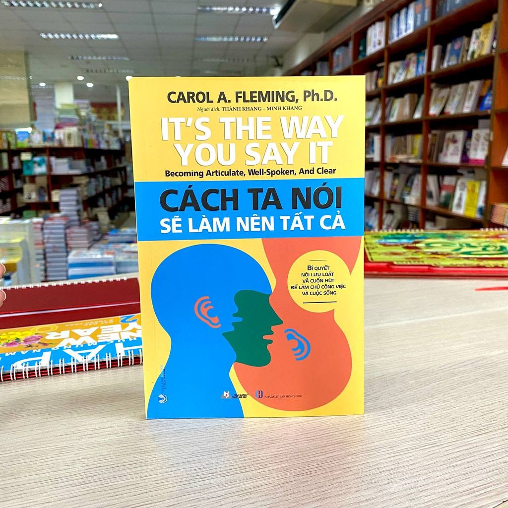 Cách Ta Nói Sẽ Làm Nên Tất Cả - Vanlangbooks