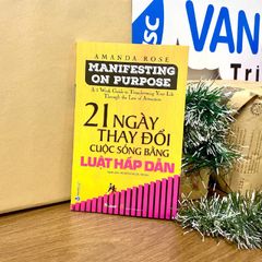 21 Ngày thay đổi cuộc sống bằng luật hấp dẫn - Vanlangbooks