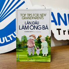 Lần Đầu Làm Ông Bà - Vanlangbooks