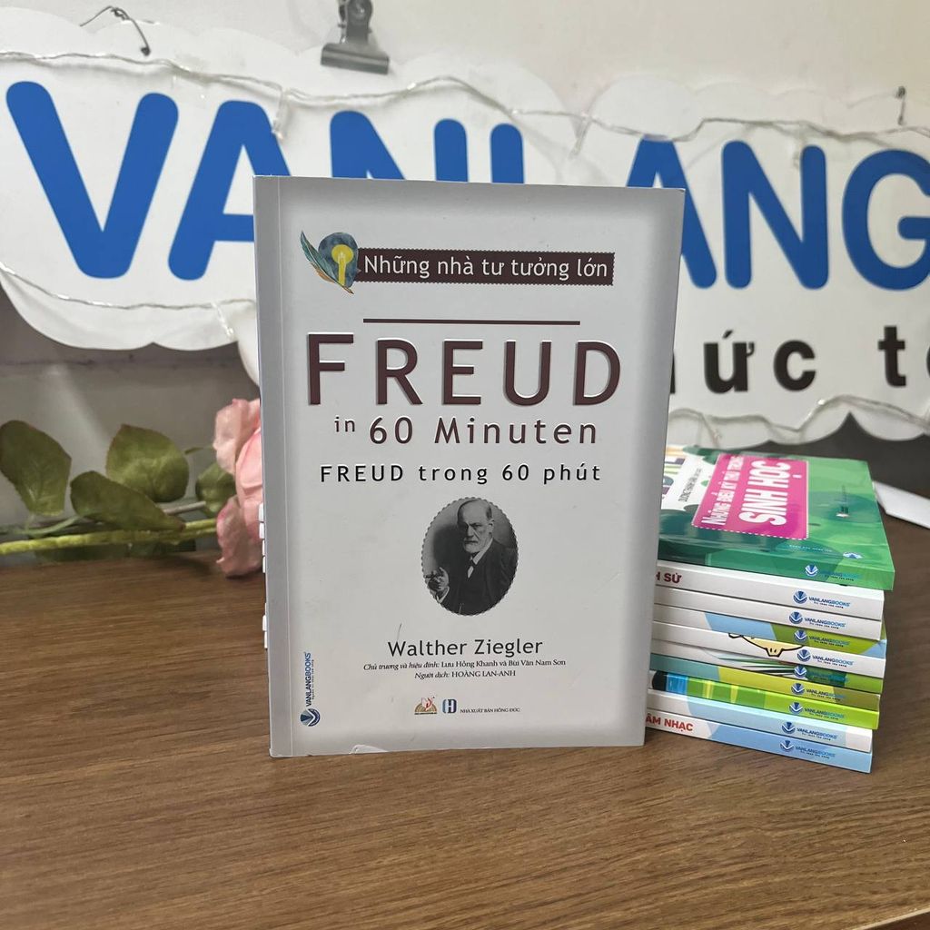 Những nhà tư tưởng lớn - Freud trong 60 phút - Vanlangbooks