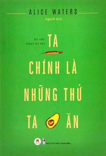 Ta chính là những thứ ta ăn