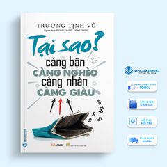 Tại Sao Càng Bận Càng Nghèo Càng Nhàn Càng Giàu - Vanlangbooks