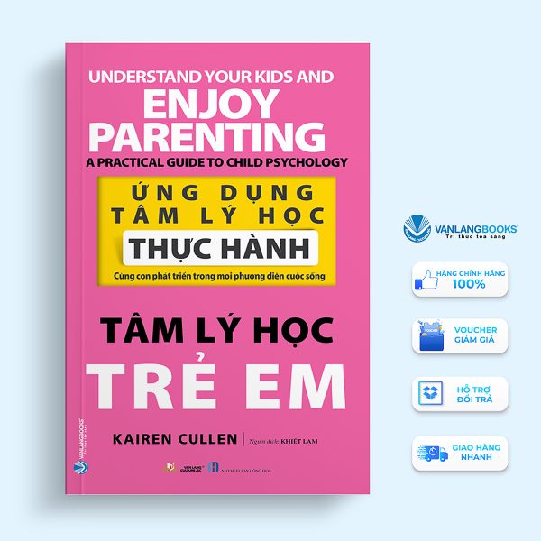 Ứng Dụng Tâm Lý Học Thực Hành - Tâm Lý Học Trẻ Em Vanlangbooks - Vanlangbooks