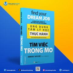 Ứng Dụng Tâm Lý Học Thực Hành - Tìm việc trong mơ - Vanlangbooks - Vanlangbooks