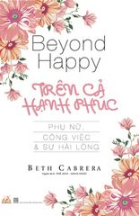 Trên cả hạnh phúc - Vanlangbooks