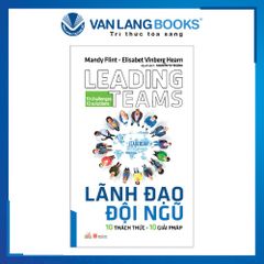 Lãnh Đạo Đội Ngũ - 10 Thách Thức 10 Giải Pháp