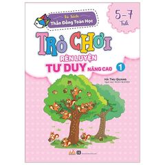 Sách Trò Chơi Rèn Luyện Tư Duy Nâng Cao 1 (5 -7 Tuổi) - Vanlangbooks