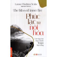 Phúc Lạc Từ Nội Hỏa - Lama Thubten Yeshe - Vanlangbooks