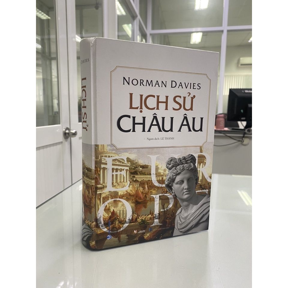 Lịch Sử Châu Âu - Norman Davies ( Tái Bản 2023)