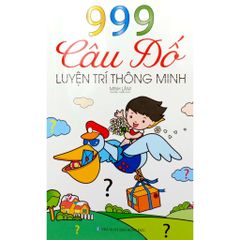 999 Câu đố luyện trí thông minh