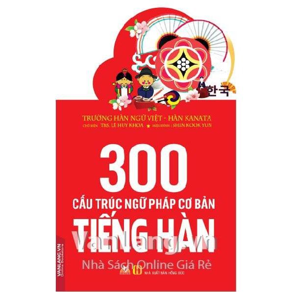 300 Cấu trúc ngữ pháp cơ bản tiếng Hàn