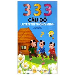 333 Câu đố luyện trí thông minh