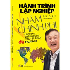 Hành Trình Lập Nghiệp - Jack Ma, Hứa Gia Ấn, Nhậm Chính Phi - 3 cuốn