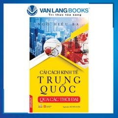 Cải Cách Kinh Tế Trung Quốc Qua Các Thời Đại