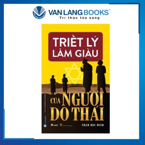 Triết Lý Làm Giàu Của Người Do Thái - Vanlangbooks