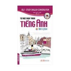 Tự Học Đàm Thoại Tiếng Anh - Du Lịch (Kèm CD)