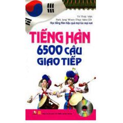 Tiếng Hàn - 6500 Câu Giao Tiếp (Kèm CD)