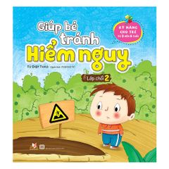 Sách Giúp Bé Tránh Hiểm Nguy - Lớp Chồi 2 - Vanlangbooks