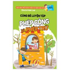 Sách Tư Duy Toán Học Hàn Quốc - Cùng Bé Luyện Tập Phép Cộng Và Phép Trừ - Vanlangbooks